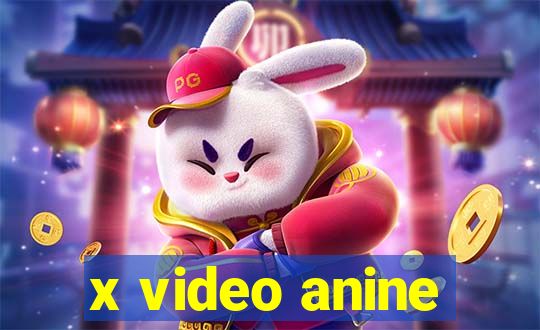 x video anine